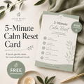 Free 5-Minute Calm Reset Card